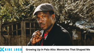 Growing Up in Palo Alto: Memories That Shaped Me