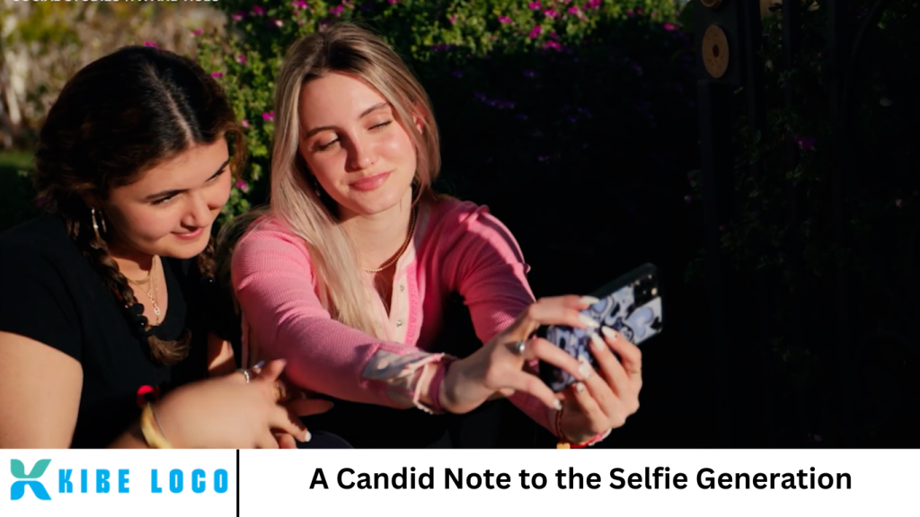 A Candid Note to the Selfie Generation