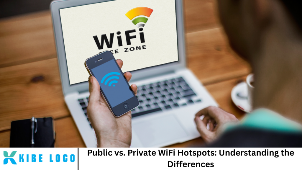 Public vs. Private WiFi Hotspots: Understanding the Differences