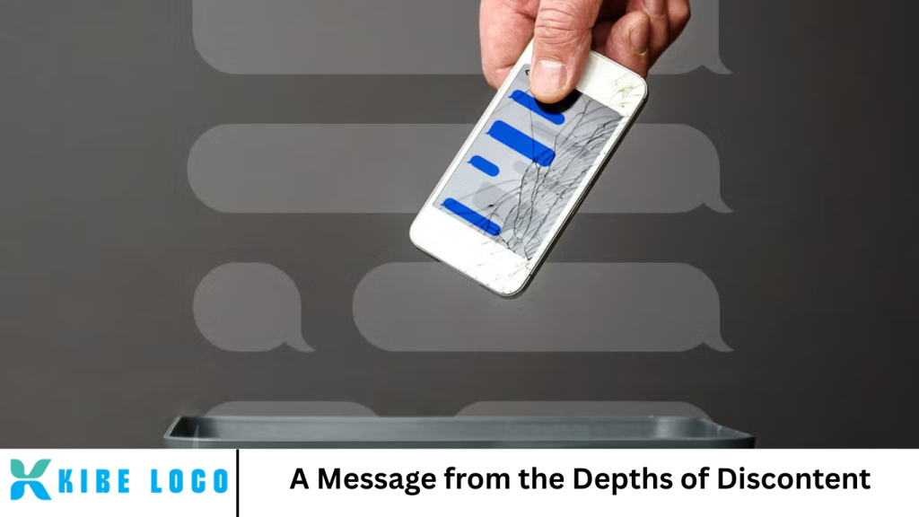 A Message from the Depths of Discontent